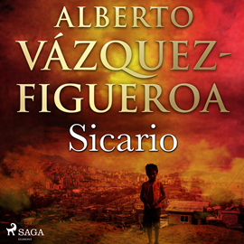 Audiolibro Sicario  - autor Alberto Vázquez Figueroa   - Lee Denis Rodríguez