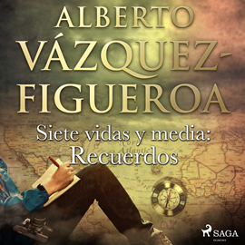 Audiolibro Siete vidas y media: Recuerdos  - autor Alberto Vázquez Figueroa   - Lee Nacho Béjar