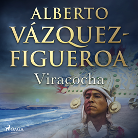 Audiolibro Viracocha  - autor Alberto Vázquez Figueroa   - Lee Oscar Chamorro
