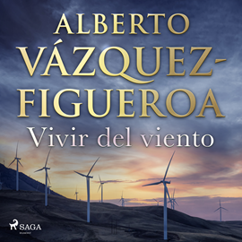 Audiolibro Vivir del viento  - autor Alberto Vázquez Figueroa   - Lee Varios narradores