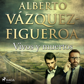 Audiolibro Vivos y muertos  - autor Alberto Vázquez Figueroa   - Lee Julio Hernández