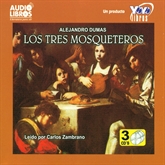 Audiolibro Los Tres Mosqueteros  - autor Alexander Dumas   - Lee Carlos Zambrano - acento latino