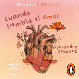 Audiolibro Cuando tiembla el amor  - autor Alejandro Ordóñez   - Lee Alejandro Ordóñez
