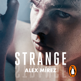 Audiolibro Strange  - autor Alex Mírez   - Lee Carolina Ayala