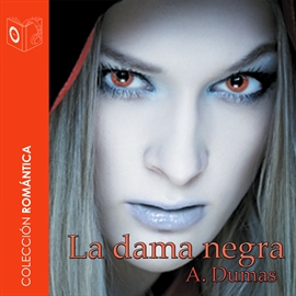Audiolibro La Dama Negra  - autor Alexander Dumas   - Lee Chico García - acento  castellano