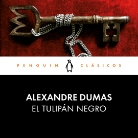 Audiolibro El tulipán negro  - autor Alexandre Dumas   - Lee Diego Rousselon