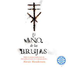 Audiolibro El Año de las Brujas  - autor Alexis Henderson   - Lee Carla Rodríguez de la Torre