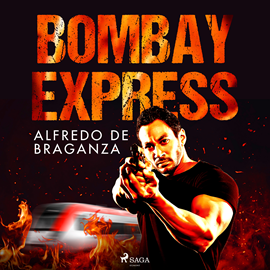 Audiolibro Bombay express  - autor Alfredo de Braganza   - Lee Fernando Simón