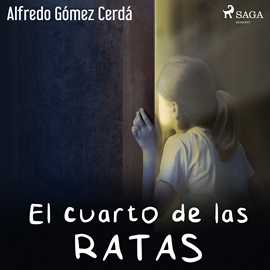 Audiolibro El cuarto de las ratas  - autor Alfredo Gómez Cerdá   - Lee Mónica Pellés