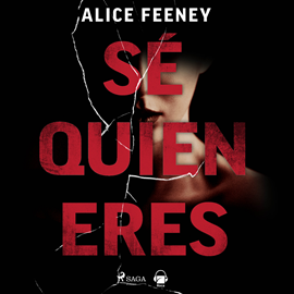 Audiolibro Sé quién eres  - autor Alice Feeney   - Lee Aneta Fernández