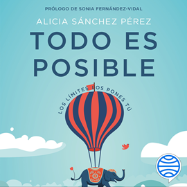 Audiolibro Todo es posible  - autor Alicia Sánchez Pérez   - Lee Mireia Maymí i Josa
