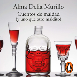 Audiolibro Cuentos de maldad (y uno que otro maldito)  - autor Alma Delia Murillo   - Lee Equipo de actores