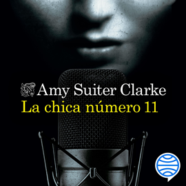 Audiolibro La chica número 11  - autor Amy Suiter Clarke   - Lee Equipo de actores