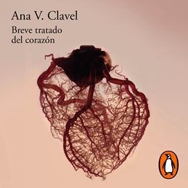 Audiolibro Breve tratado del corazón  - autor Ana Clavel   - Lee Karla Hernández
