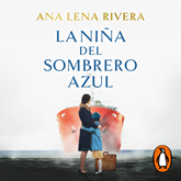Audiolibro La niña del sombrero azul  - autor Ana Lena Rivera   - Lee Esther Cordero