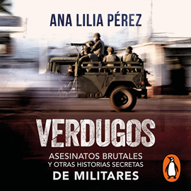 Audiolibro Verdugos  - autor Ana Lilia Pérez   - Lee Lili Barba