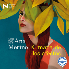 Audiolibro El mapa de los afectos  - autor Ana Merino   - Lee Neus Sendra