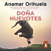 Audiolibro Doña Huevotes  - autor Anamar Orihuela   - Lee Equipo de actores