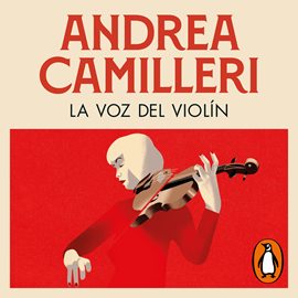 Audiolibro La voz del violín (Comisario Montalbano 4)  - autor Andrea Camilleri   - Lee Javier Portugués