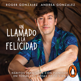 Audiolibro Un llamado a la felicidad  - autor Andrea González;Roger González   - Lee Equipo de actores