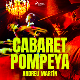 Audiolibro Cabaret Pompeya  - autor Andreu Martín   - Lee Marc Lobato
