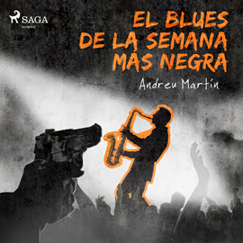 Audiolibro El blues de la semana más negra  - autor Andreu Martín   - Lee Enrique Aparicio - acento ibérico