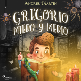 Audiolibro Gregorio Miedo y Medio  - autor Andreu Martín   - Lee Elías Ramo