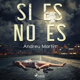 Audiolibro Si es no es  - autor Andreu Martín   - Lee Oscar Chamorro