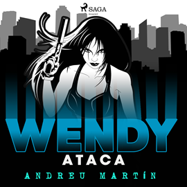 Audiolibro Wendy ataca  - autor Andreu Martín   - Lee Ana Serrano