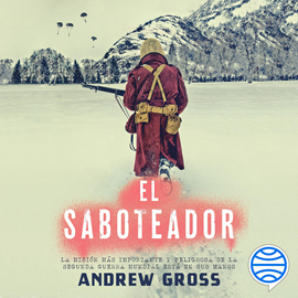Audiolibro El saboteador  - autor Andrew Gross   - Lee Jaime Collepardo