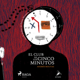 Audiolibro El club de los cinco minutos  - autor Andrés Moutas   - Lee Miguel Coll
