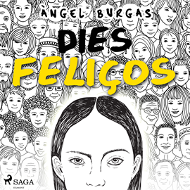 Audiolibro Dies feliços  - autor Angel Burgas   - Lee Marta Rodríguez