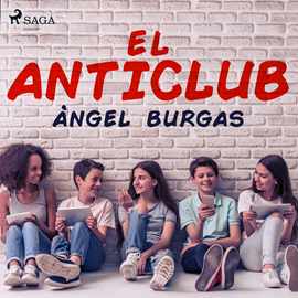 Audiolibro El anticlub  - autor Angel Burgas   - Lee José Carlos Domínguez