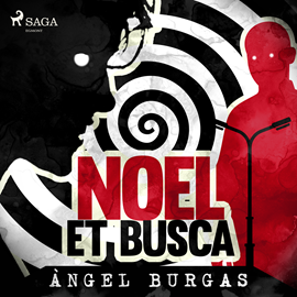Audiolibro Noel et busca  - autor Angel Burgas   - Lee Joel Valverde