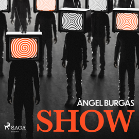 Audiolibro SHOW  - autor Angel Burgas   - Lee Helena Moliné