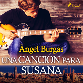 Audiolibro Una canción para Susana  - autor Angel Burgas   - Lee Enrique Aparicio - acento ibérico