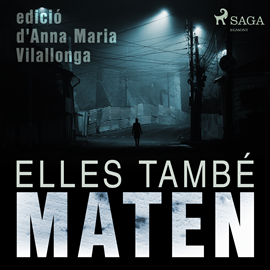 Audiolibro Elles també maten  - autor Anna Maria Villalonga   - Lee Nuria Samsó