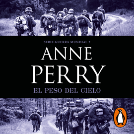 Audiolibro El peso del cielo (Primera Guerra Mundial 2)  - autor Anne Perry   - Lee Nahia Laiz