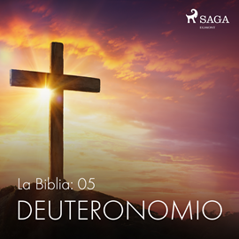 Audiolibro La Biblia: 05 Deuteronomio  - autor Anonimo   - Lee Jesús Ramos