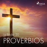 La Biblia: 20 Proverbios