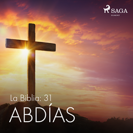 Audiolibro La Biblia: 31 Abdías  - autor Anonimo   - Lee Jesús Ramos