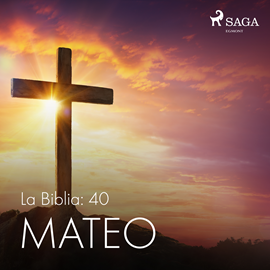 Audiolibro La Biblia: 40 Mateo  - autor Anonimo   - Lee Jesús Ramos