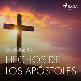 Audiolibro La Biblia: 44 Hechos de los apóstoles  - autor Anonimo   - Lee Jesús Ramos