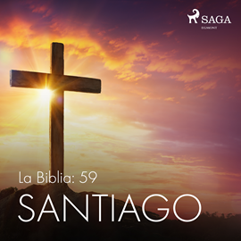 Audiolibro La Biblia: 59 Santiago  - autor Anonimo   - Lee Jesús Ramos