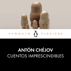 Audiolibro Cuentos imprescindibles  - autor Anton Chéjov   - Lee Juan Antonio Lumbreras