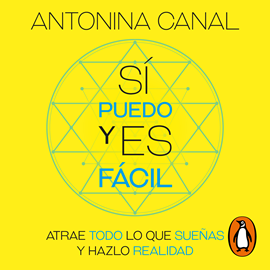 Audiolibro Sí puedo y es fácil  - autor Antonina Canal   - Lee Antonina Canal