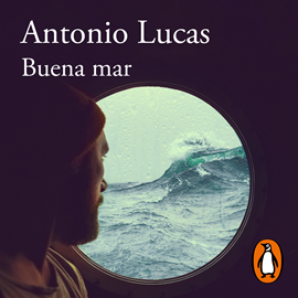 Audiolibro Buena mar  - autor Antonio Lucas   - Lee Tito Asorey