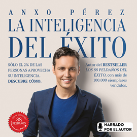 Audiolibro La inteligencia del éxito  - autor Anxo Pérez Rodríguez   - Lee Anxo Pérez Rodríguez
