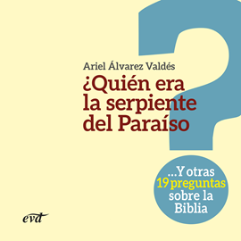 Audiolibro ¿Quién era la serpiente del Paraíso?  - autor Ariel Álvarez Valdés   - Lee Manuel Meta