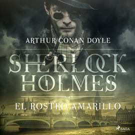 Audiolibro El rostro amarillo (Sherlock Holmes)  - autor Sir Arthur Conan Doyle   - Lee Equipo de actores